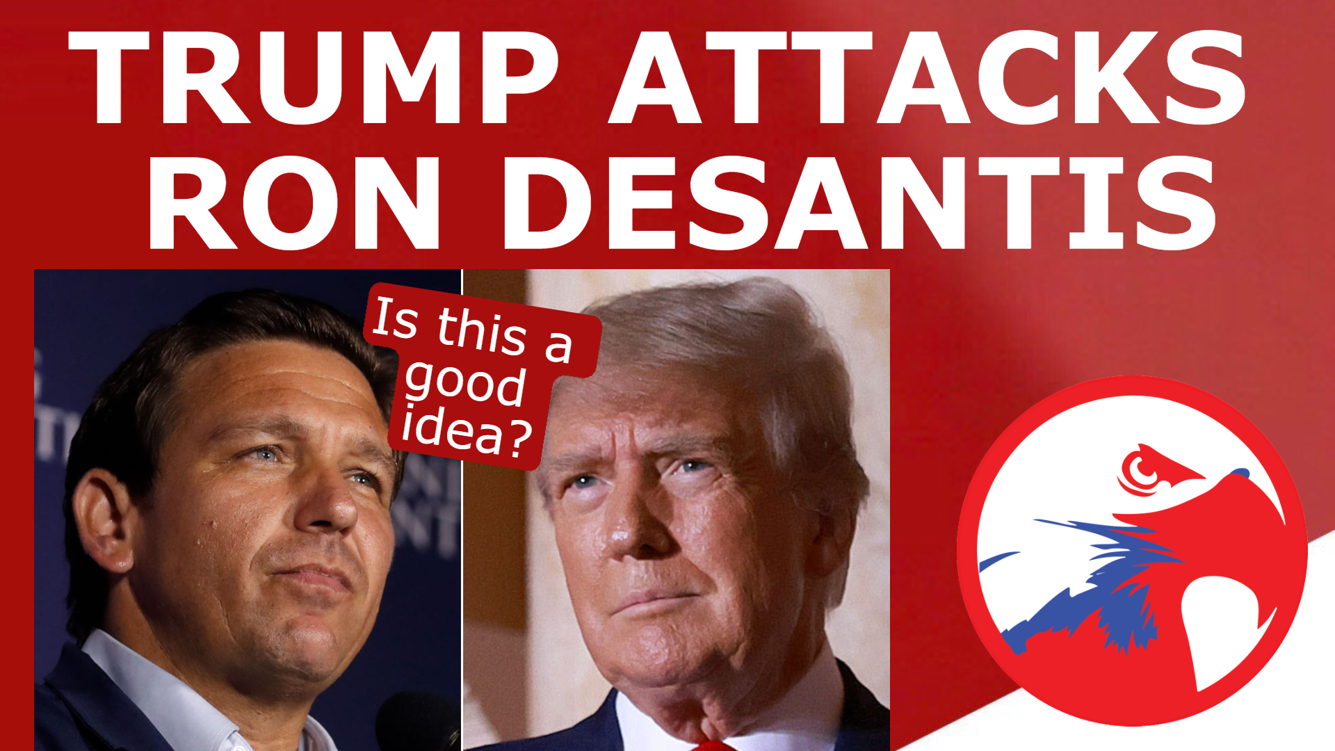 Read more about the article Trump GOES OFF on DeSantis | Is This a Good Idea?