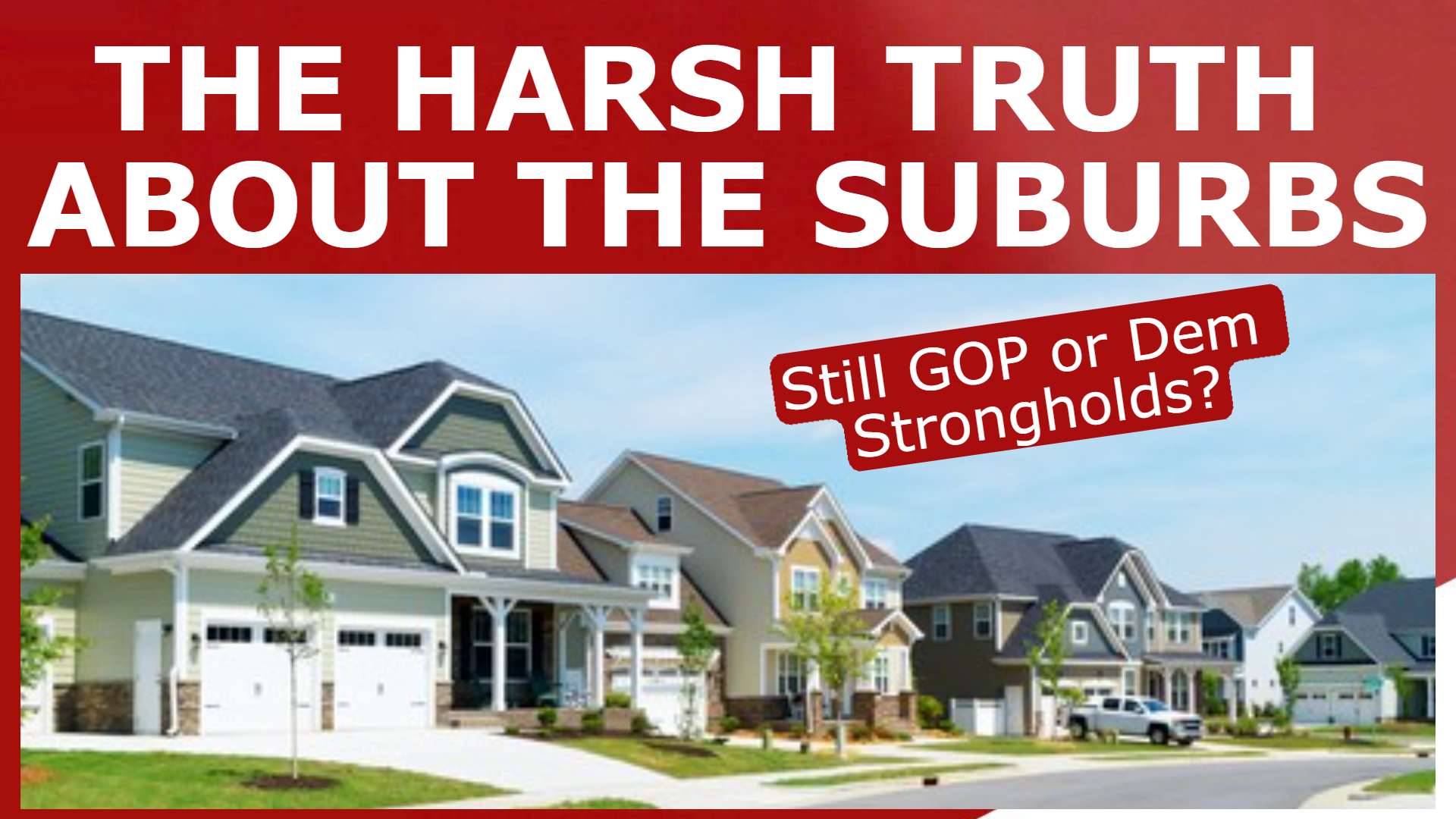 Read more about the article The Truth About Suburban Voting Trends
